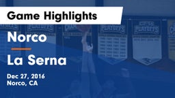 Norco  vs La Serna  Game Highlights - Dec 27, 2016