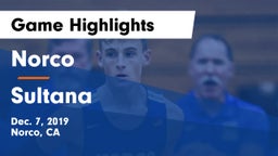 Norco  vs Sultana Game Highlights - Dec. 7, 2019