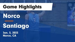 Norco  vs Santiago  Game Highlights - Jan. 3, 2023
