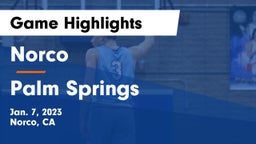 Norco  vs Palm Springs  Game Highlights - Jan. 7, 2023