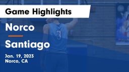 Norco  vs Santiago  Game Highlights - Jan. 19, 2023