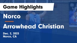 Norco  vs Arrowhead Christian  Game Highlights - Dec. 2, 2023