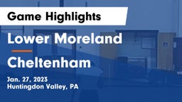 Lower Moreland  vs Cheltenham Game Highlights - Jan. 27, 2023