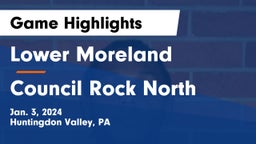 Lower Moreland  vs Council Rock North Game Highlights - Jan. 3, 2024
