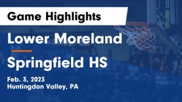 Lower Moreland  vs Springfield HS Game Highlights - Feb. 3, 2023