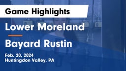 Lower Moreland  vs Bayard Rustin Game Highlights - Feb. 20, 2024
