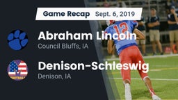 Recap: Abraham Lincoln  vs. Denison-Schleswig  2019