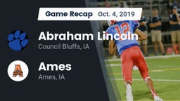 Recap: Abraham Lincoln  vs. Ames  2019