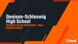 Lincoln football highlights Denison-Schleswig High School