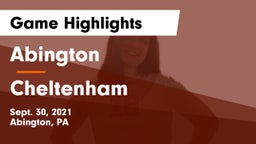 Abington  vs Cheltenham  Game Highlights - Sept. 30, 2021