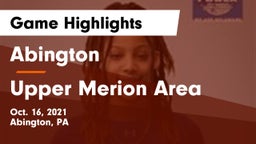 Abington  vs Upper Merion Area  Game Highlights - Oct. 16, 2021