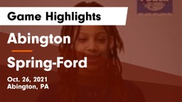 Abington  vs Spring-Ford  Game Highlights - Oct. 26, 2021