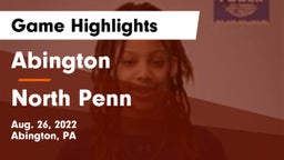 Abington  vs North Penn  Game Highlights - Aug. 26, 2022