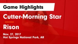 Cutter-Morning Star  vs Rison Game Highlights - Nov. 27, 2017