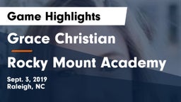 Grace Christian  vs Rocky Mount Academy Game Highlights - Sept. 3, 2019