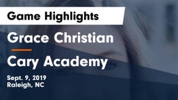 Grace Christian  vs Cary Academy Game Highlights - Sept. 9, 2019