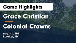 Grace Christian  vs Colonial Crowns Game Highlights - Aug. 12, 2021