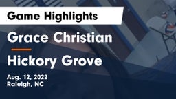 Grace Christian  vs Hickory Grove Game Highlights - Aug. 12, 2022