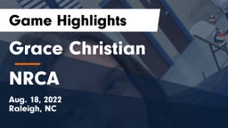 Grace Christian  vs NRCA Game Highlights - Aug. 18, 2022