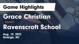 Grace Christian  vs Ravenscroft School Game Highlights - Aug. 19, 2022