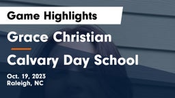 Grace Christian  vs Calvary Day School Game Highlights - Oct. 19, 2023