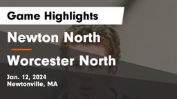 Newton North  vs Worcester North Game Highlights - Jan. 12, 2024