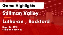Stillman Valley  vs Lutheran , Rockford Game Highlights - Sept. 26, 2023