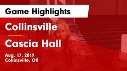 Collinsville  vs Cascia Hall  Game Highlights - Aug. 17, 2019