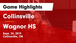 Collinsville  vs Wagnor HS Game Highlights - Sept. 24, 2019