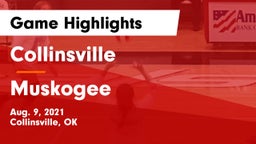 Collinsville  vs Muskogee  Game Highlights - Aug. 9, 2021