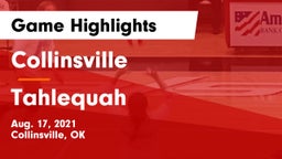 Collinsville  vs Tahlequah  Game Highlights - Aug. 17, 2021