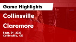 Collinsville  vs Claremore Game Highlights - Sept. 24, 2022