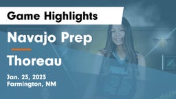 Navajo Prep  vs Thoreau  Game Highlights - Jan. 23, 2023