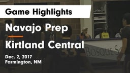 Navajo Prep  vs Kirtland Central  Game Highlights - Dec. 2, 2017