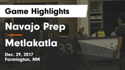 Navajo Prep  vs Metlakatla Game Highlights - Dec. 29, 2017