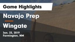 Navajo Prep  vs Wingate Game Highlights - Jan. 23, 2019