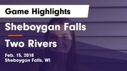 Sheboygan Falls  vs Two Rivers  Game Highlights - Feb. 15, 2018