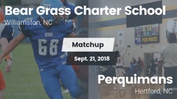 Matchup: Bear Grass Charter S vs. Perquimans  2018
