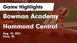 Bowman Academy  vs Hammond Central  Game Highlights - Aug. 18, 2021