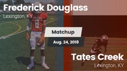 Matchup: Frederick Douglass vs. Tates Creek  2018