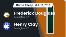 Recap: Frederick Douglass vs. Henry Clay  2018