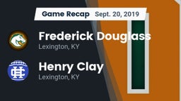 Recap: Frederick Douglass vs. Henry Clay  2019