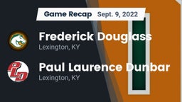 Recap: Frederick Douglass vs. Paul Laurence Dunbar  2022