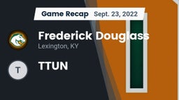 Recap: Frederick Douglass vs. TTUN 2022