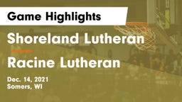Shoreland Lutheran  vs Racine Lutheran  Game Highlights - Dec. 14, 2021