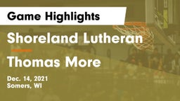 Shoreland Lutheran  vs Thomas More  Game Highlights - Dec. 14, 2021