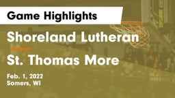 Shoreland Lutheran  vs St. Thomas More Game Highlights - Feb. 1, 2022