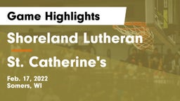 Shoreland Lutheran  vs St. Catherine's  Game Highlights - Feb. 17, 2022