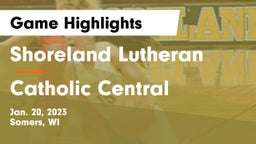 Shoreland Lutheran  vs Catholic Central  Game Highlights - Jan. 20, 2023