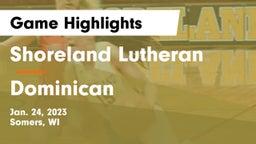 Shoreland Lutheran  vs Dominican  Game Highlights - Jan. 24, 2023